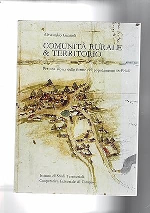 Immagine del venditore per Comunit rurale & territorio. Per una storia delle forme del popolamento in Friuli. venduto da Libreria Gull