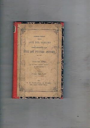 Imagen del vendedor de Giorgio Vasari delle arti del disegno. Carlo Roberto dati vite dei pittori antichi. a la venta por Libreria Gull