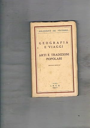 Seller image for Geografia e viaggi. Arti e tradizioni popolari. for sale by Libreria Gull