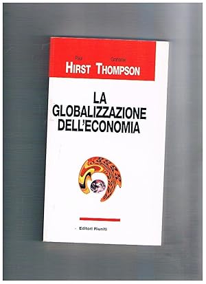 Bild des Verkufers fr La globalizzazione dell'economia. zum Verkauf von Libreria Gull