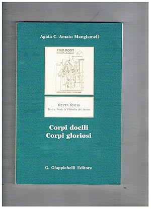 Bild des Verkufers fr Corpi docili corpi gloriosi. zum Verkauf von Libreria Gull