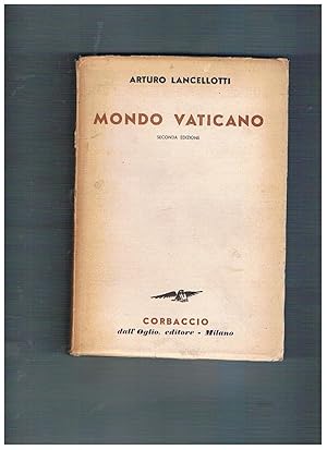 Seller image for Mondo Vaticano. Seconda edizione riveduta e ampliata. for sale by Libreria Gull