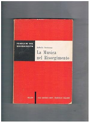 Imagen del vendedor de La musica nel Risorgimento. Coll. Problemi del risorgimento. a la venta por Libreria Gull