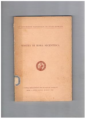 Seller image for Mostra di Roma secentesca. Per il II Congresso Nazionale di Studi Romani. for sale by Libreria Gull