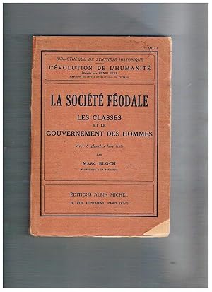 Image du vendeur pour La Socit Fodale: les classes et le gouvernement des hommes. mis en vente par Libreria Gull