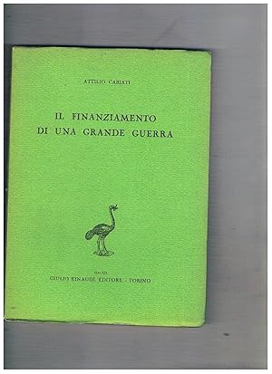 Immagine del venditore per Il finanziamento di una grande guerra. venduto da Libreria Gull