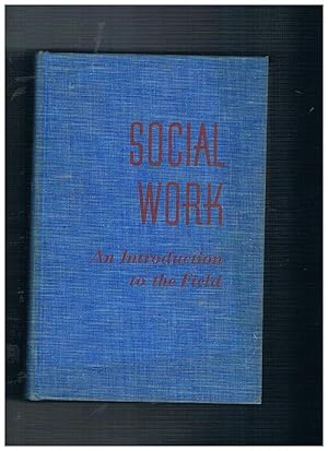 Imagen del vendedor de Social work an introduction to the field. a la venta por Libreria Gull