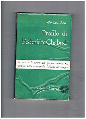 Image du vendeur pour Profilo di Federico Chabod. La vita e le opere del grande storico. mis en vente par Libreria Gull