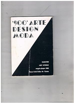 Image du vendeur pour 900 arte design moda. Catalogo della mostra fatta nel 1980 a Torino al Narciso Art Design. mis en vente par Libreria Gull