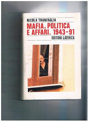 Seller image for Mafia, politica e affari nell'Italia repubblicana. for sale by Libreria Gull