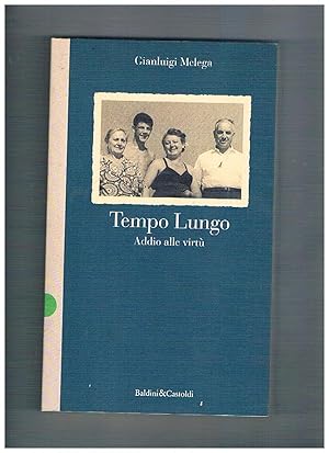 Imagen del vendedor de Tempo lungo addio alle virt. a la venta por Libreria Gull