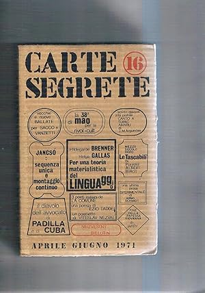 Seller image for Carte segrete. Rivista trimestrale di lettere ed arti. N 16 apr-giu. 1971. for sale by Libreria Gull