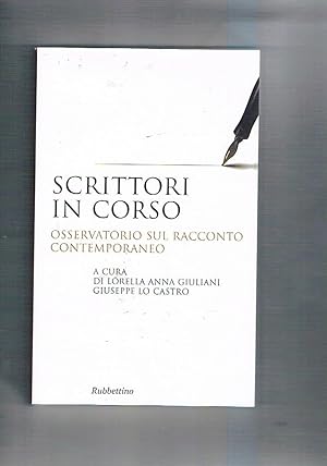 Seller image for Scrittori in corso. Osservatorio sul racconto contemporaneo. for sale by Libreria Gull