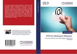 Seller image for PTT'nin Dnm Hikayesi : Yeni Kamu Ynetimi Ekseninde Deien Kamu Posta Politikalar for sale by AHA-BUCH GmbH