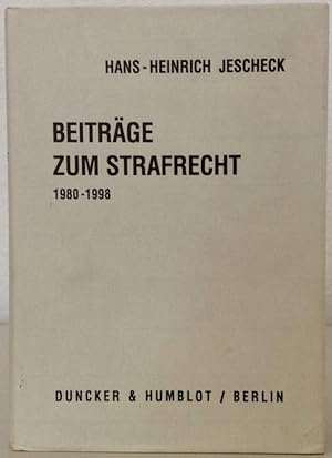 Beiträge zum Strafrecht 1980-1998. Herausgegeben von Theo Vogler.