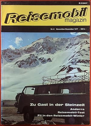 Bild des Verkufers fr Reisemobil magazin Heft 6 November/Dezember 1977. Zu Gast in der Steinzeit. Andorra. Reisemobil-Test. Fit in den Reisemobil-Winter etc. zum Verkauf von biblion2