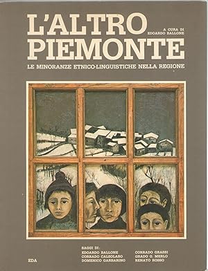 Immagine del venditore per L'altro Piemonte. Le minoranze etnico-linguistiche nella regione. venduto da Libreria antiquaria Dedalo M. Bosio