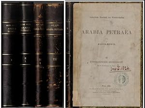 Arabia Petraea. 3 Bände (in 4 Bänden, komplett). Erster Band: Moab. Topographischer Reisebericht....