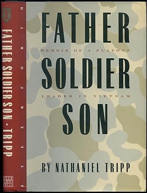 Bild des Verkufers fr Father, Soldier, Son: Memoir of a Platoon Leader In Vietnam zum Verkauf von Between the Covers-Rare Books, Inc. ABAA