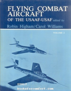 Immagine del venditore per Flying Combat Aircraft of the USAAF-USAF Volume 2 venduto da booksforcomfort