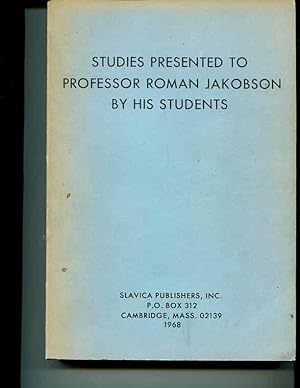 Seller image for Studies Presented to Professor Roman Jakobson by His Students [INSCRIBED AND SIGNED] for sale by Orca Knowledge Systems, Inc.