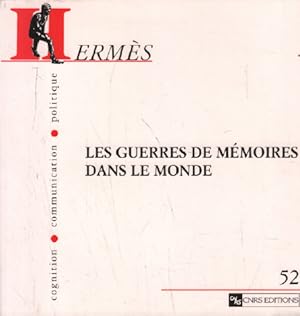 Hermès N°52: Les Guerres de Mémoires Dans Le Monde