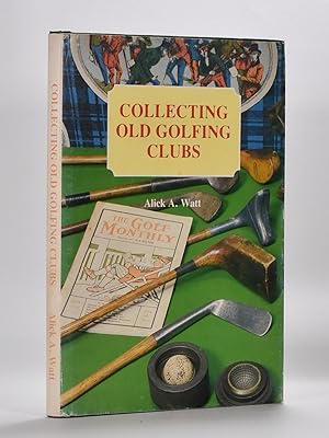 Imagen del vendedor de Collecting Old Golfing Clubs a la venta por Fine Golf Books