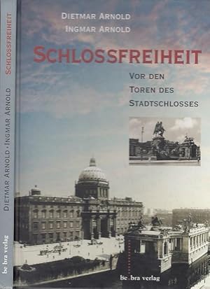 Schlossfreiheit. Vor den Toren des Stadtschlosses.