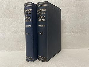 Autobiography and Life of George Tyrrell. Arranged, with Supplements, by M. D. Petre. 2 volumes (...