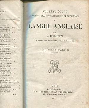 Nouveau cours pratique, analytique, thèorique et synthètique de Langue Anglaise. Première Partie....