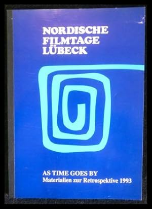 Bild des Verkufers fr Nordische Filmtage Lbeck - Materialien zur Retrospektive 1993: As time goes by - Skandinavische Kino-Hits aus den Grnderjahren der Nordischen Filmtage zum Verkauf von ANTIQUARIAT Franke BRUDDENBOOKS