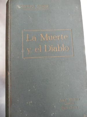 Bild des Verkufers fr La muerte y el diablo. Historia y Filosofa de las Dos Negaciones Supremas. zum Verkauf von Reus, Paris, Londres