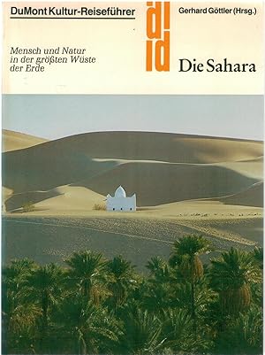 Bild des Verkufers fr Die Sahara - DuMont Kultur-Reisef?hrer zum Verkauf von Antiquariat Hans Wger