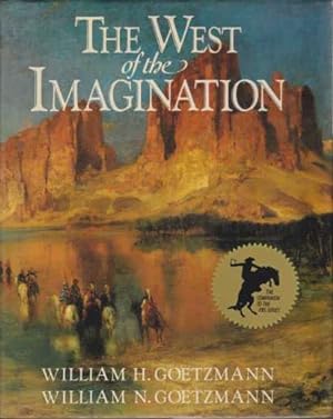 Seller image for THE WEST OF THE IMAGINATION for sale by Complete Traveller Antiquarian Bookstore
