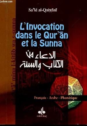 Bild des Verkufers fr L'INVOCATION DANS LE SUR'AN ET LA SUNNA zum Verkauf von Le-Livre