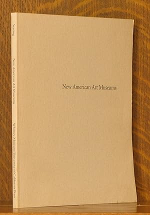 Seller image for NEW AMERICAN ART MUSEUMS for sale by Andre Strong Bookseller