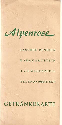 Getränkekarte Gasthof Pension Alpenrose - Marquartstein, T. und E. Wagenpfeil, Telefon (08641) 82...