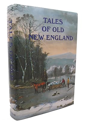 Seller image for TALES OF OLD NEW ENGLAND for sale by Rare Book Cellar