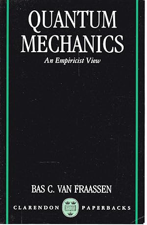 Imagen del vendedor de Quantum Mechanics. An Empiricist View. a la venta por Librairie  la bonne occasion