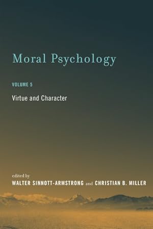 Imagen del vendedor de Moral Psychology : Virtue and Character a la venta por GreatBookPrices