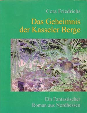 Seller image for Das Geheimnis der Kasseler Berge. for sale by Versandantiquariat Boller