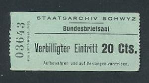 Eintrittskarte Bundesbriefsaal, verbilligter Eintritt 20 Cts.