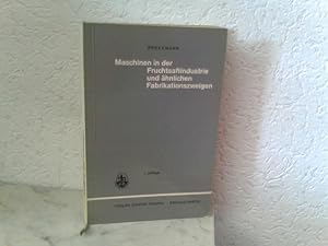 Bild des Verkufers fr Maschinen in der Fruchtsaftindustrie und hnlichen Fabrikationszweigen zum Verkauf von ABC Versand e.K.