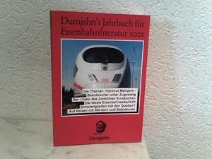 Dumjahn ' s Jahrbuch für Eisenbahnliteratur 2001 - Ein kritischer Wegweiser zu lieferbaren, angez...