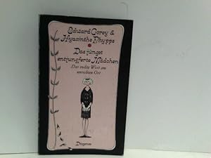 Bild des Verkufers fr Das jngst entjungferte Mdchen : d. rechte Wort am unrechten Ort. von. Hrsg. von Mel Juffe. Verdeutscht von Urs Widmer. Ill. von Edward Gorey / Diogenes-Taschenbcher ; 101 zum Verkauf von ABC Versand e.K.