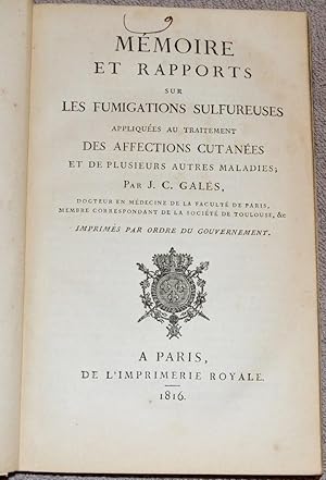 Mémoire et Rapports sur les Fumigations Sulfureuses appliquées au traitement des affections cutan...