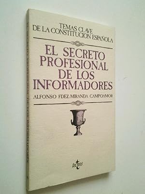 Imagen del vendedor de El secreto profesional de los informadores (El Derecho del artculo 20.1.d) de la Constitucin) a la venta por MAUTALOS LIBRERA