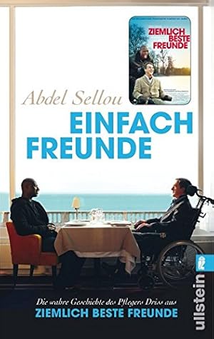 Seller image for Einfach Freunde : die wahre Geschichte des Pflegers Driss aus Ziemlich beste Freunde. Mit einem Nachw. von Philippe Pozzo di Borgo. Unter <mitarb. von Caroline Andrieu. Aus dem Franz. von Patricia Klobusiczky und Lis Knzli / Ullstein ; 28518 for sale by Antiquariat Buchhandel Daniel Viertel