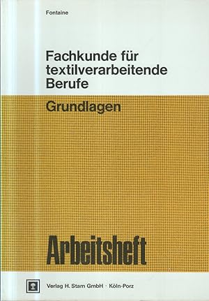 Bild des Verkufers fr Fachkunde fr textilverarbeitende Berufe : Grundlagen. zum Verkauf von Bcher bei den 7 Bergen