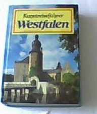 Kunstreiseführer Westfalen. Geleitw. von Heinrich Lützeler